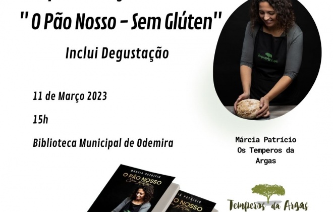 Biblioteca de Odemira recebe apresentação do livro “O Pão Nosso – Sem Glúten”