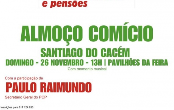 Secretário Geral do PCP está em Santiago do Cacém neste domingo