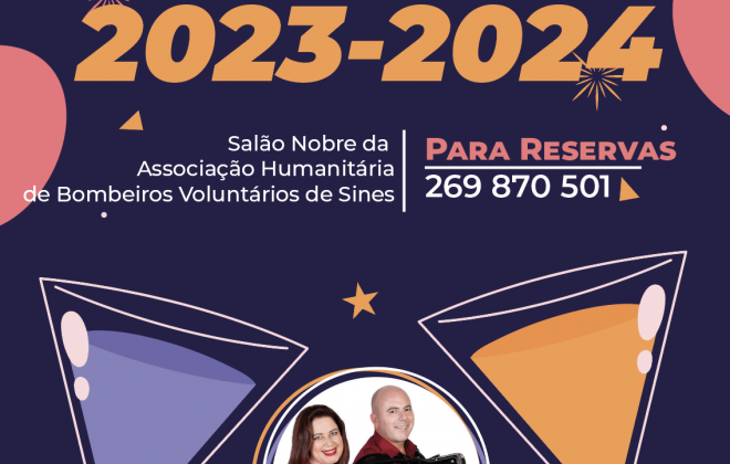 Associação dos Bombeiros de Sines organiza passagem de ano 2023-2024