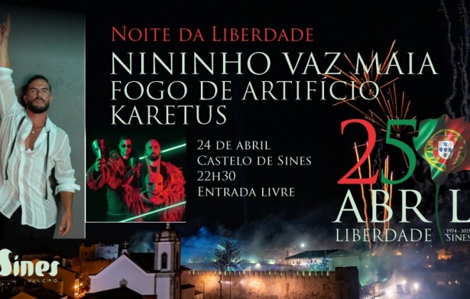 Sines celebra a Noite da Liberdade com Nininho Vaz Maia e fogo de artifício