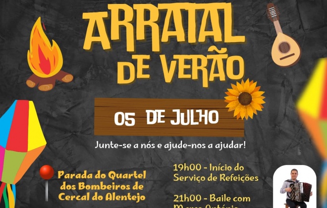 Bombeiros de Cercal do Alentejo realizam “Arraial de Verão” no sábado dia 5 de julho