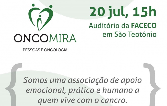 Associação OncoMira - Pessoas e Oncologia vai ser apresentada no dia 20 de julho na FACECO
