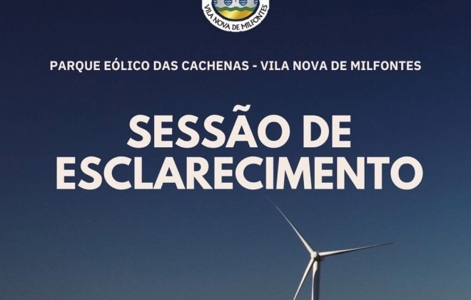 Vila Nova de Milfontes recebe Sessão de Esclarecimento sobre Parque Eólico das Cachenas (com áudio)