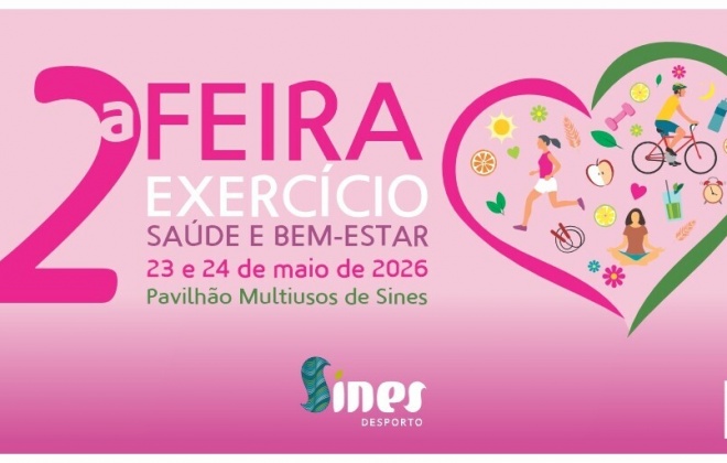 Pavilhão Multiusos de Sines recebe nos dias 23 e 24 de maio a segunda edição da Feira Exercício, Saúde e Bem-Estar