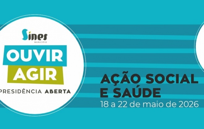 Município de Sines realiza semana aberta dedicada às áreas da Ação Social e Saúde