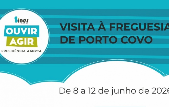 Município de Sines realiza Presidência Aberta em Porto Covo de 8 a 12 de junho