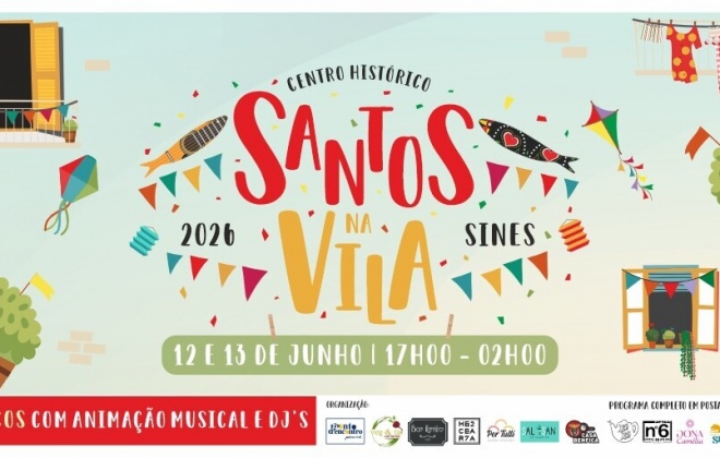 Evento “Santos na Vila” anima centro histórico de Sines nesta sexta-feira e sábado (com áudio)